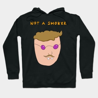 Not a smoker Hoodie